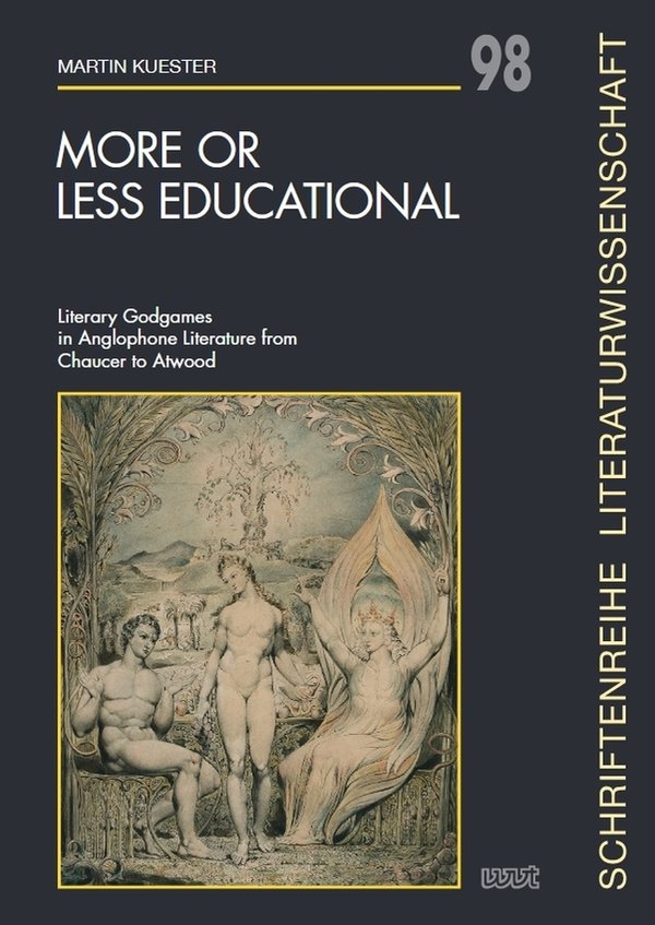 More or less educational. Literary Godgames in Anglophone Literature from Chaucer to Atwood
