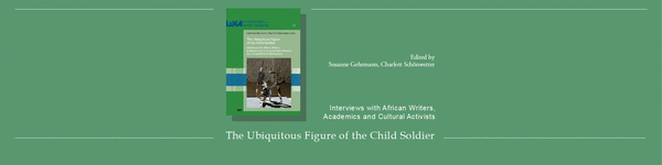 The Ubiquitous Figure of the Child Soldier