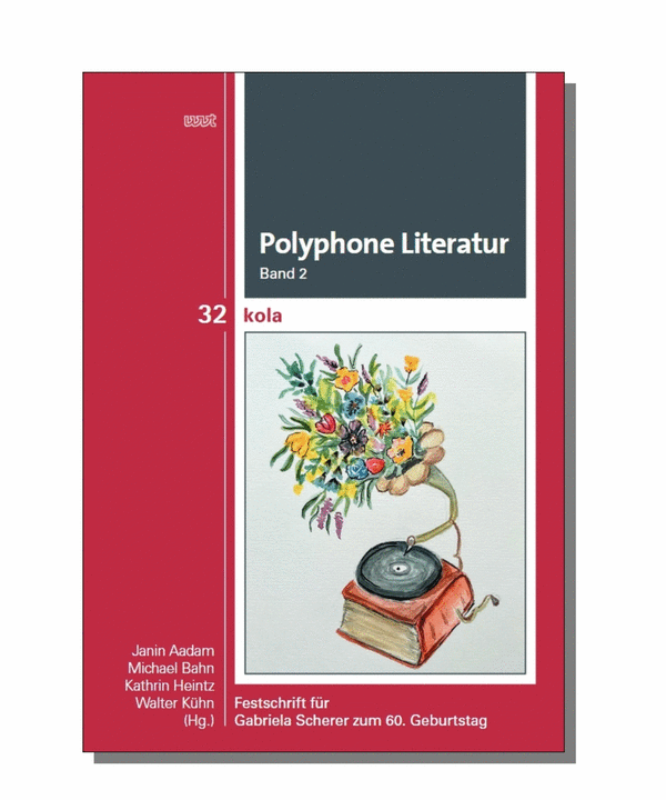 Polyphone Literatur, Band 2. Festschrift für Gabriela Scherer zum 60. Geburtstag