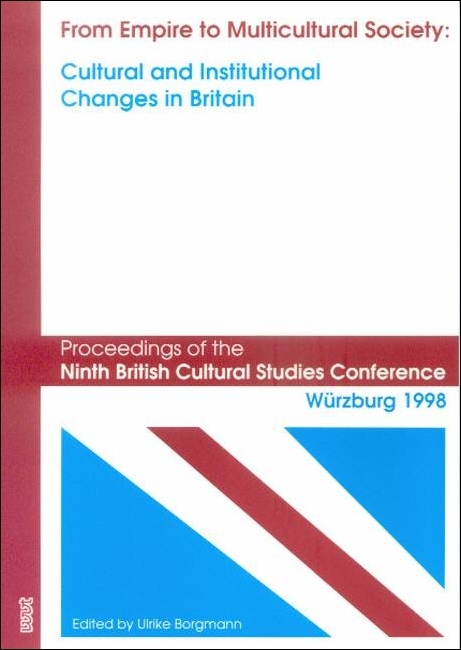 From Empire to Multicultural Society: Cultural and Institutional Changes in Britain