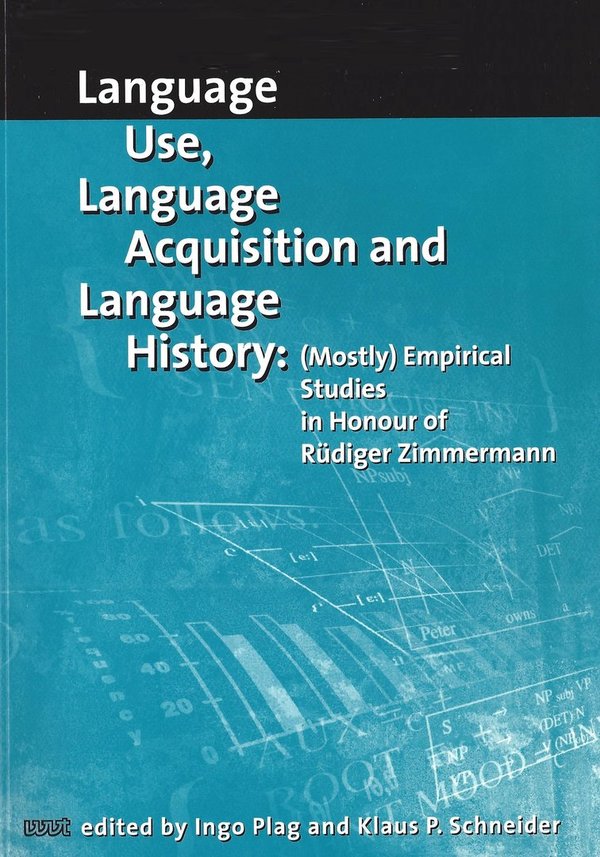 Language Use, Language Acquisition and Language History