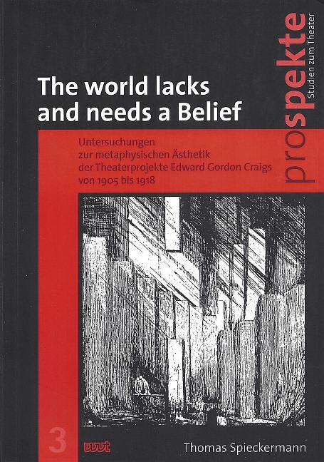 "The world lacks and needs a Belief"
