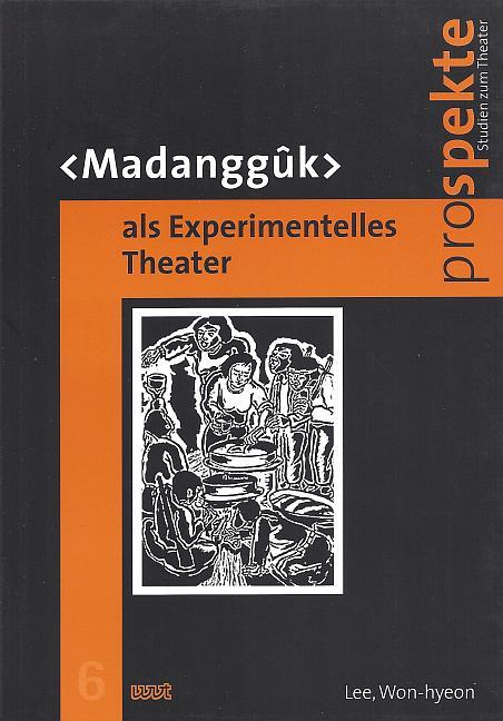 "Madanggûk" als Experimentelles Theater