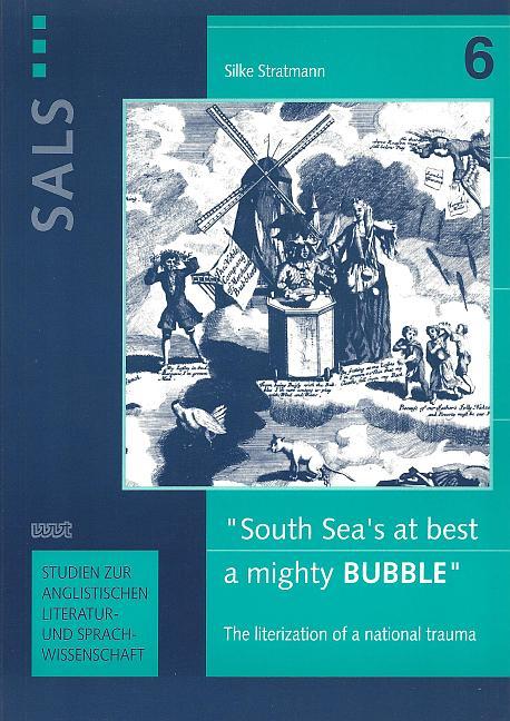 "South Sea's at best a mighty Bubble"