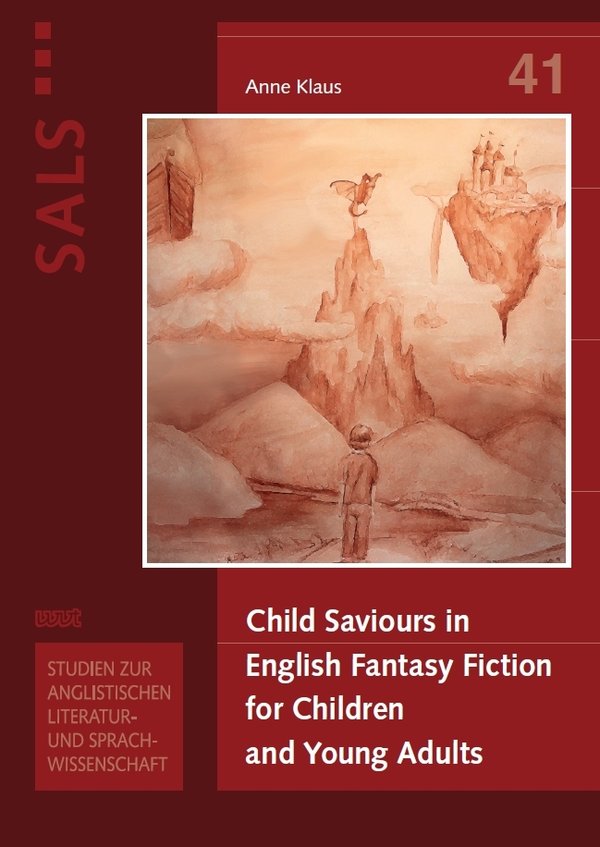 Child Saviours in English Fantasy Fiction for Children and Young Adults