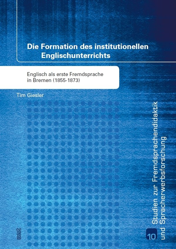 Die Formation des institutionellen Englischunterrichts