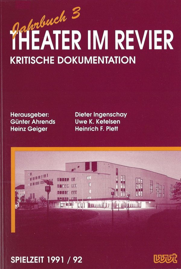Theater im Revier: Kritische Dokumentation – Spielzeit 1991/92