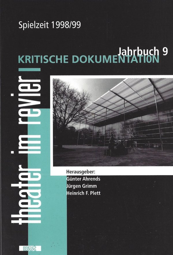 Theater im Revier: Kritische Dokumentation – Spielzeit 1998/99