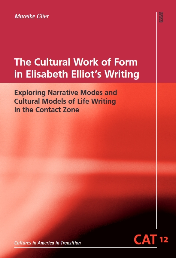 The Cultural Work of Form in Elisabeth Elliot's Writing