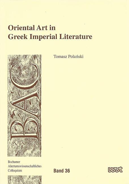 Oriental Art in Greek Imperial Literature