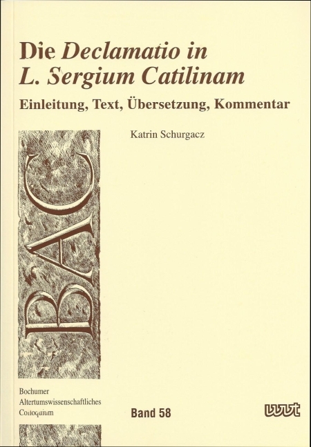 Die Declamatio in L. Sergium Catilinam