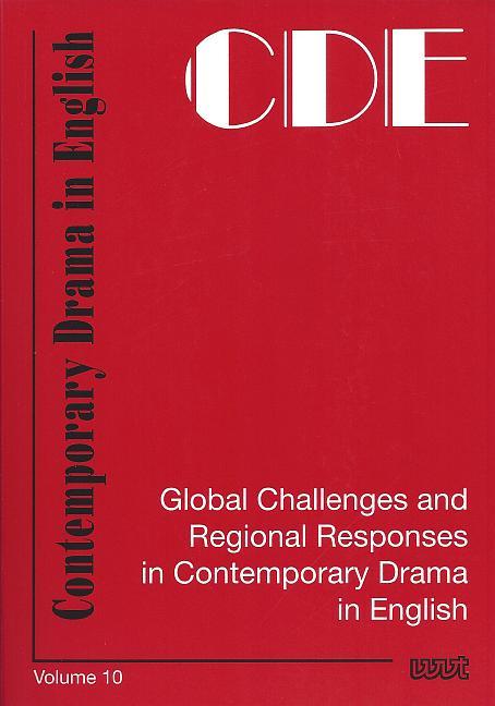 Global Challenges and Regional Responses in Contemporary Drama in English
