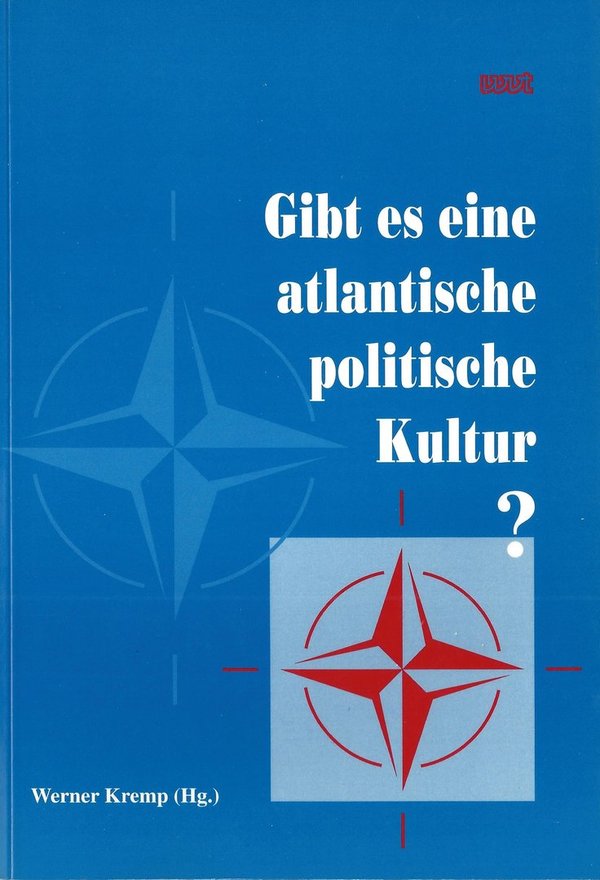 Atlantisches Bündnis: Gibt es eine atlantische politische Kultur?