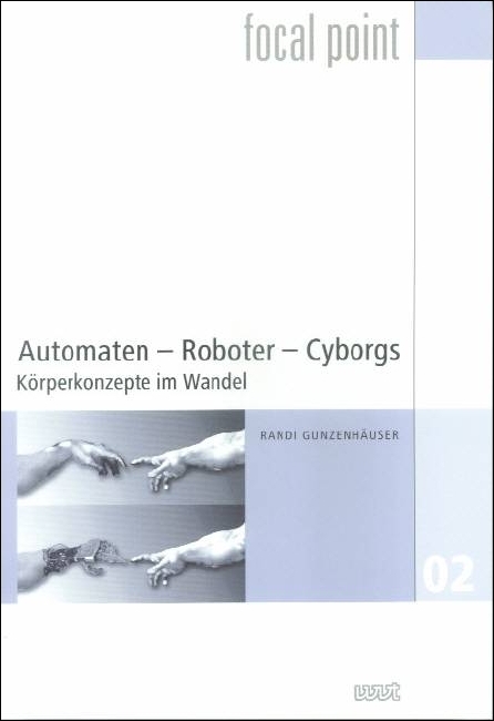Automaten – Roboter – Cyborgs