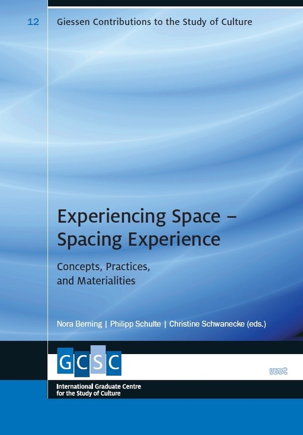 Experiencing Space – Spacing Experience