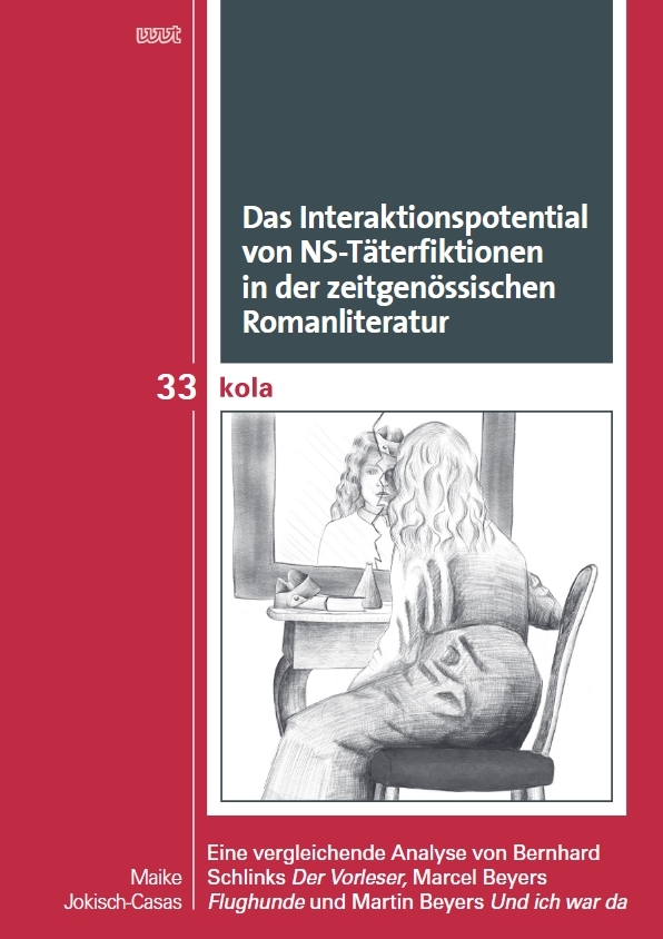 Das Interaktionspotential von NS-Täterfiktionen in der zeitgenössischen Romanliteratur